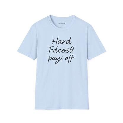 "Hard Work (Fdcosθ) Pays off" - Premium Physics Tee