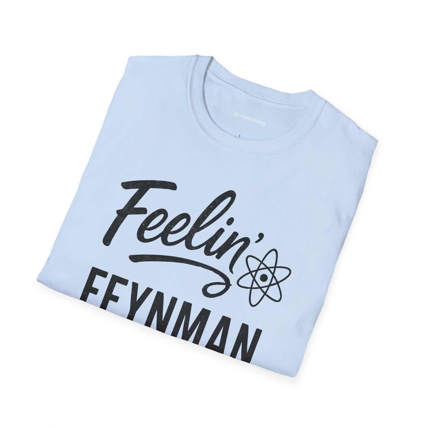 "Feelin' Feynman"- Premium Physics Shirt