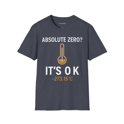 "Absolute Zero? It's 0K" - Premium Physics Shirt