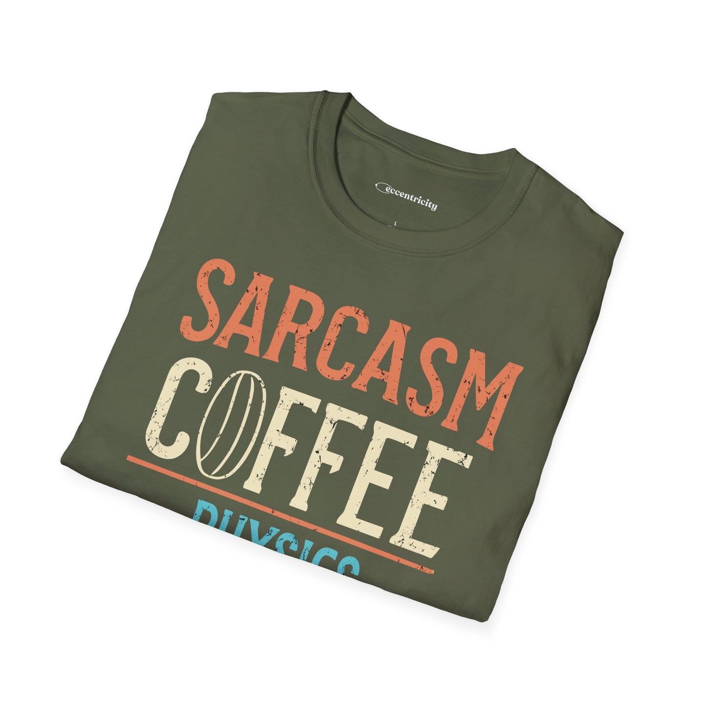 " Sarcasm Coffee Physics Repeat" Premium Physics Shirt