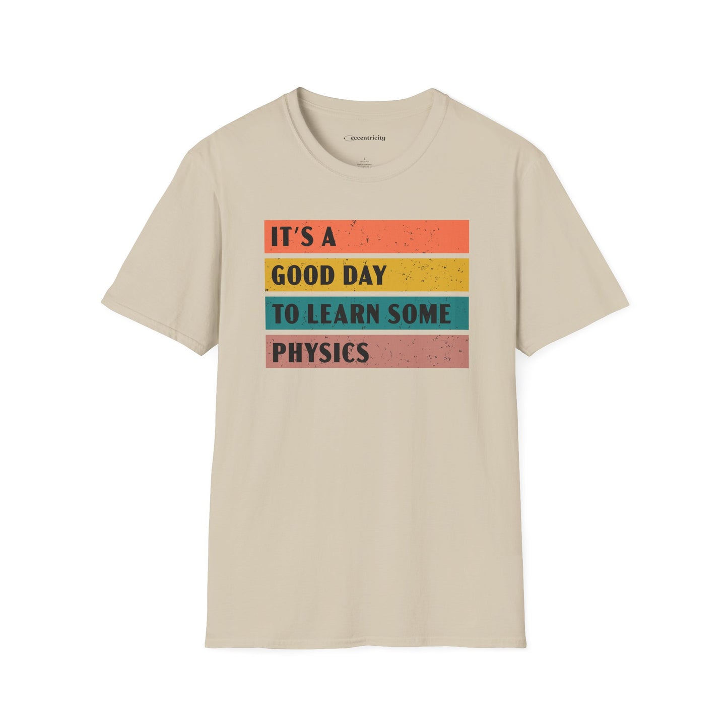 "It's a Good day to Learn some Physics" Premium Physics Shirt