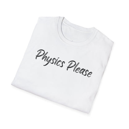 "Physics Please" - Premium Physics Shirt