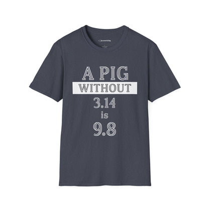 "A Pig without 3.14" dark Premium Physics Shirt