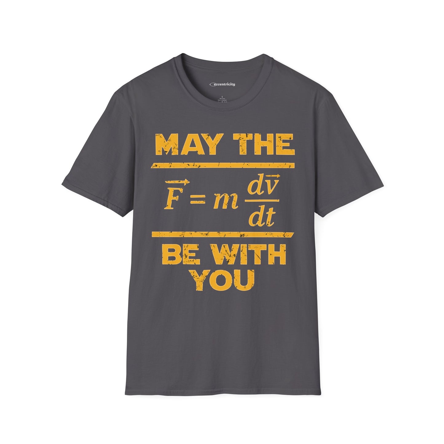 "May The Force Be With You" - Premium Physics Shirt