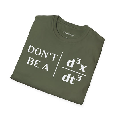 "Don't Be A Jerk" - Premium Physics T-Shirt Humorous