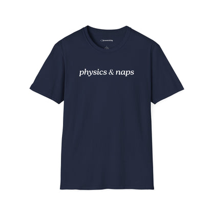 "Physics and Naps" - Premium Physics Shirt