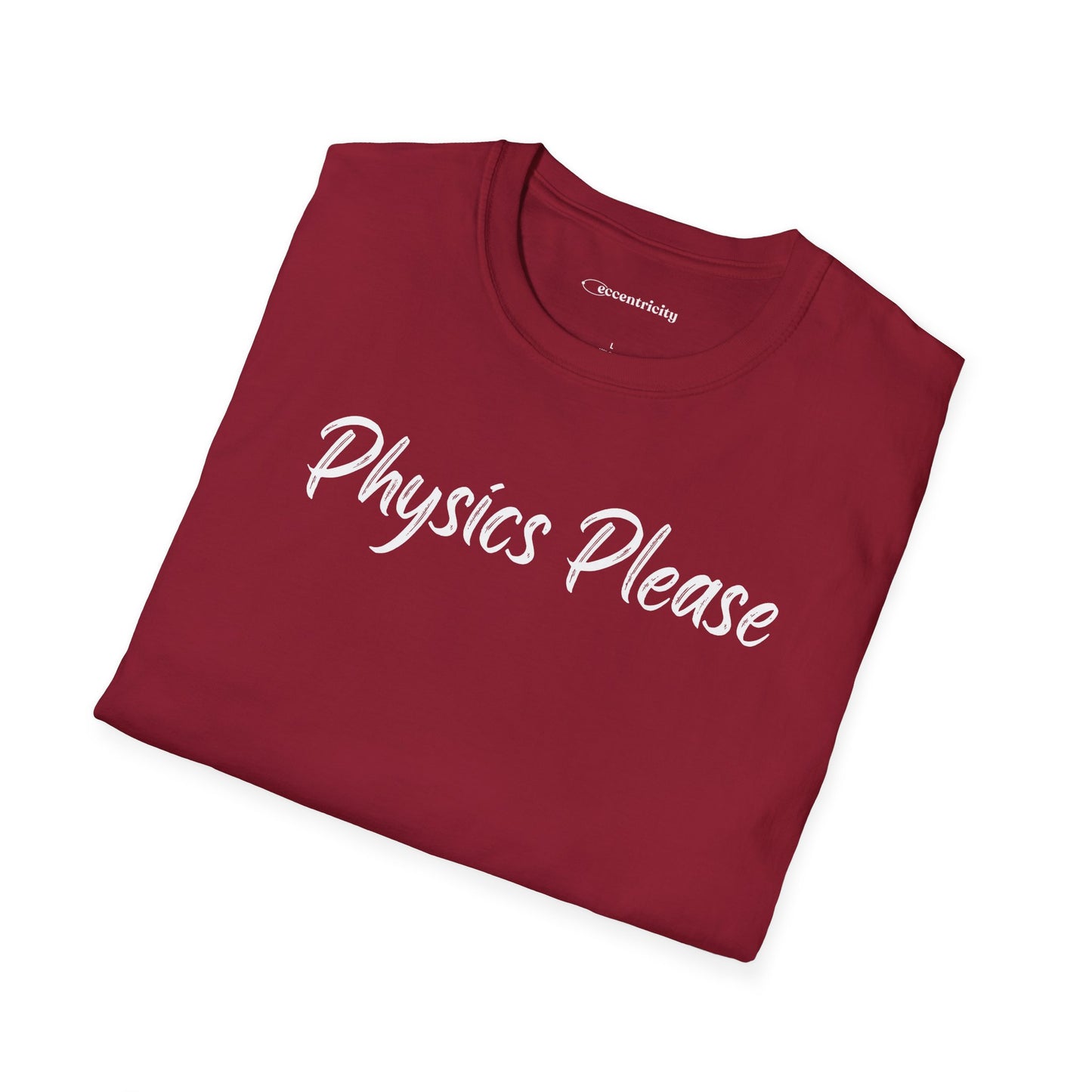 "Physics Please" - Premium Physics Shirt