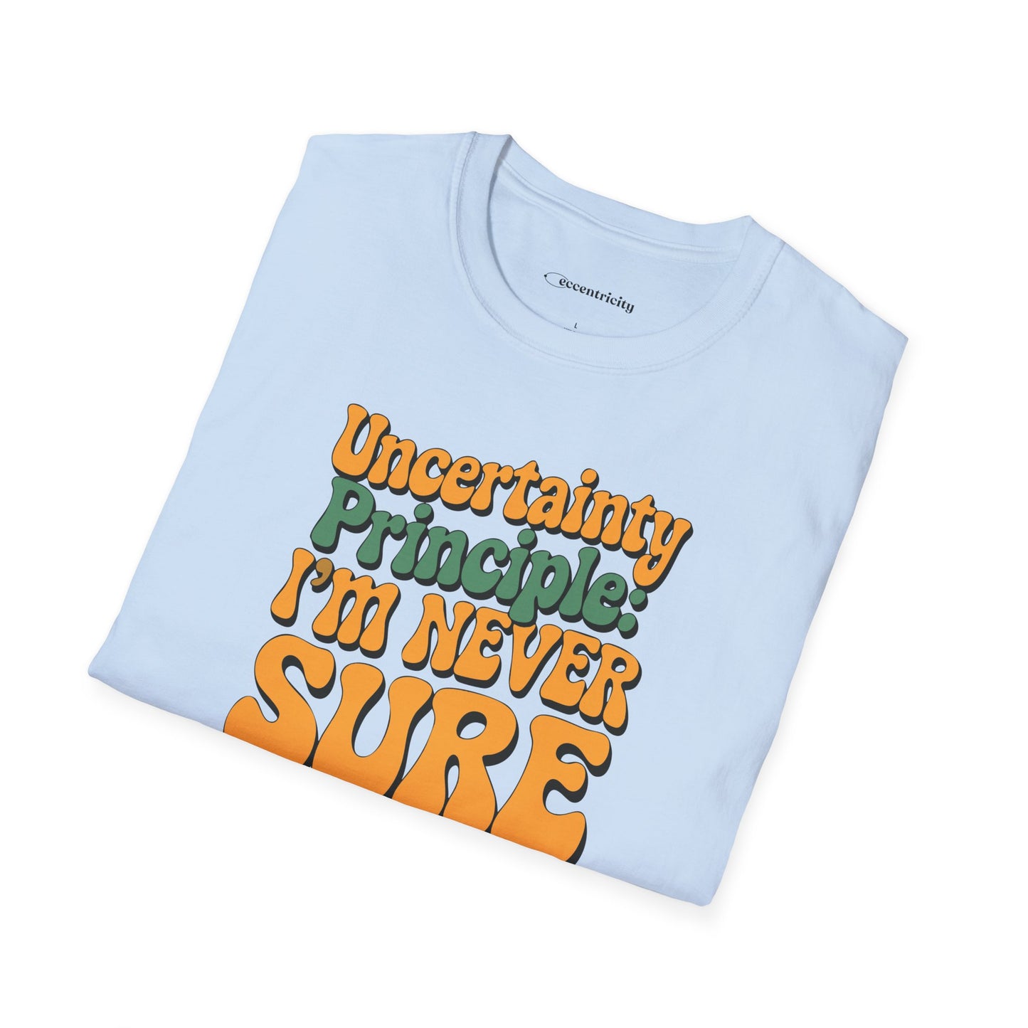 "Uncertainty Principle 002" Premium Physics Shirt