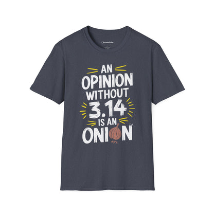 "An Opinion 3.14" Premium Physics Shirt