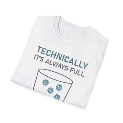 "Technically, it's always full" - Premium Science Shirt 🧪⚡