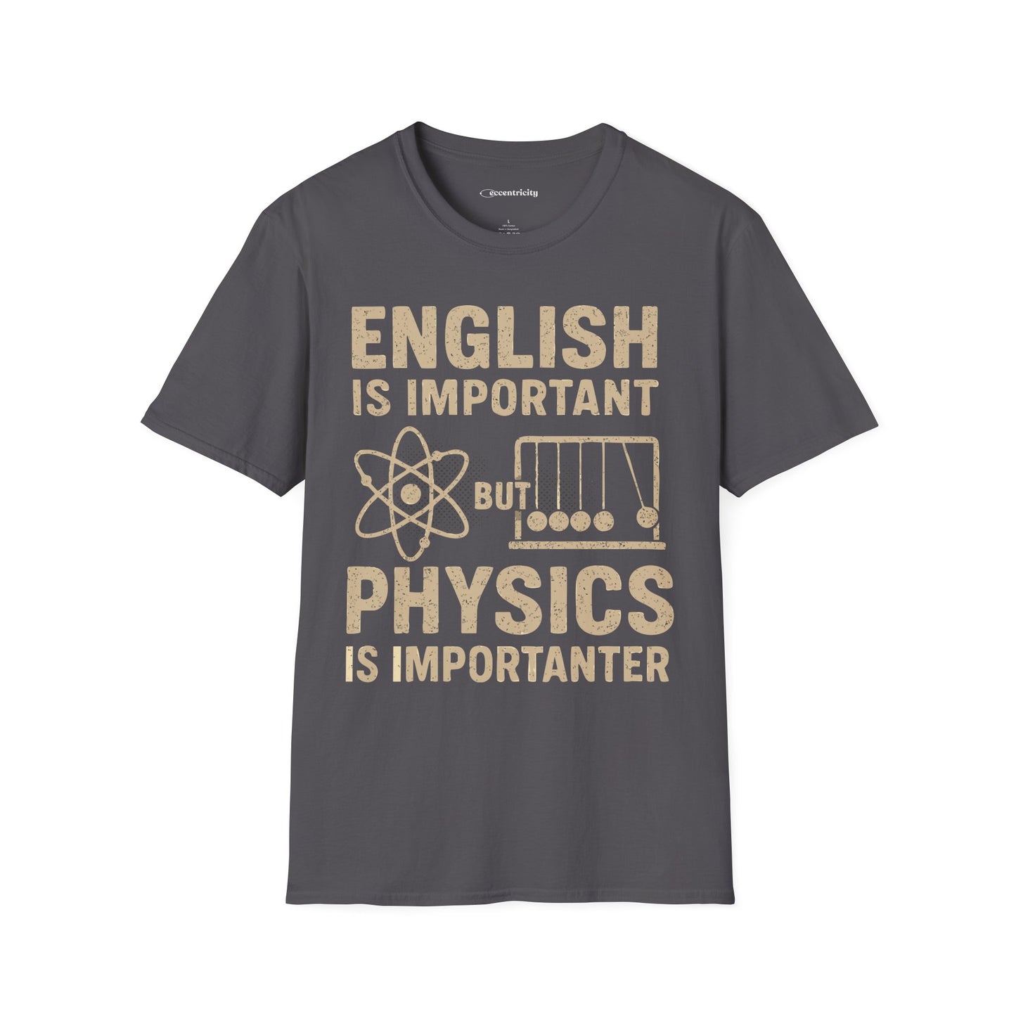 Physics is Importanter - Premium Physics Shirt