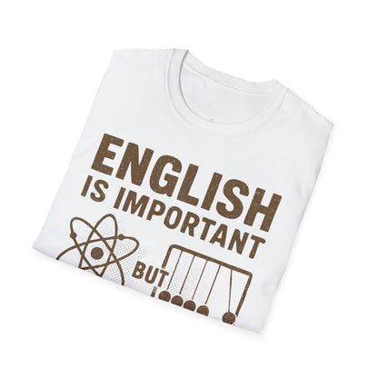 Physics is Importanter - Premium Physics Shirt