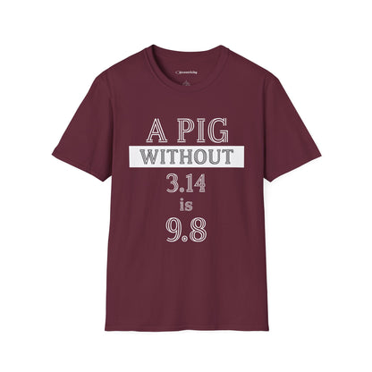 "A Pig without 3.14" dark Premium Physics Shirt