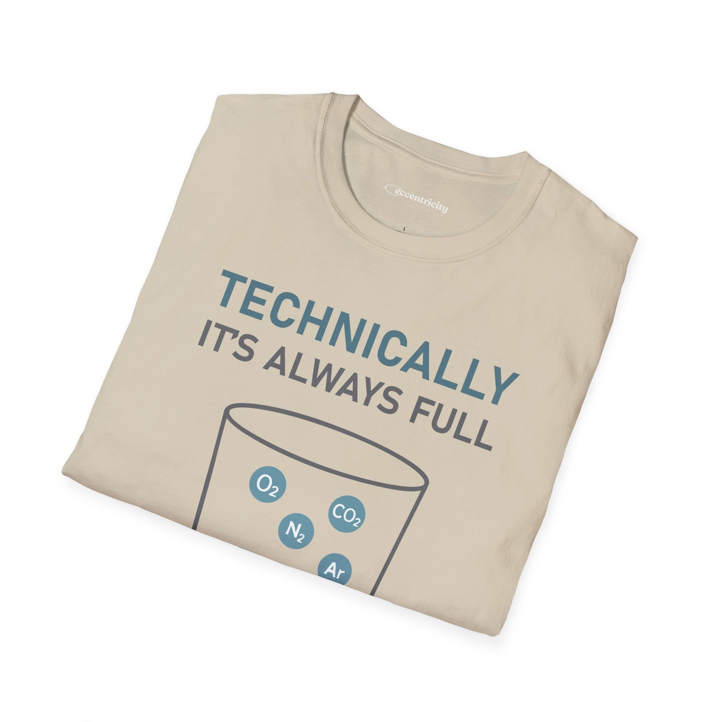 "Technically, it's always full" - Premium Science Shirt 🧪⚡