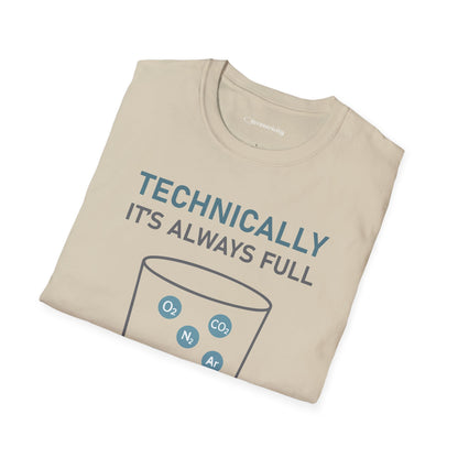 "Technically, it's always full" - Premium Science Shirt 🧪⚡