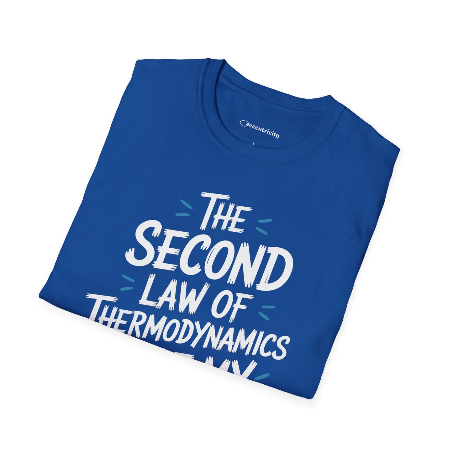 "The second law 002" Premium Physics Shirt