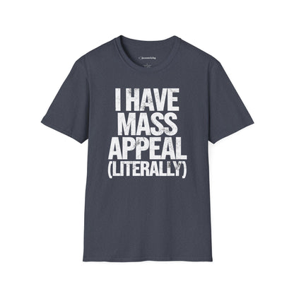 "I have Mass Appeal 002" Premium Physics Shirt