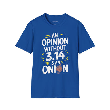 "An Opinion 3.14" Premium Physics Shirt