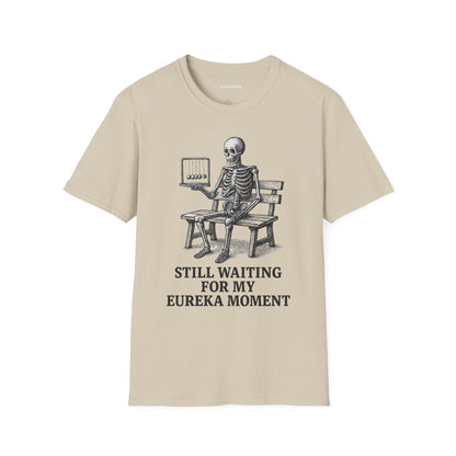 "Still Waiting For My Eureka Moment" - Premium Science Shirt