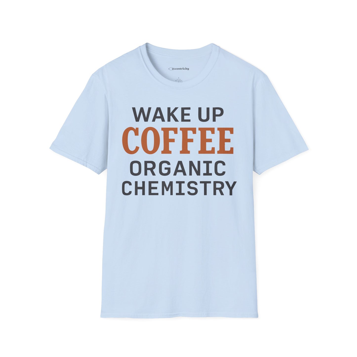 "Wake up. Coffee. Organic Chemistry" - An Ultimate Tee for Chemistry Lovers🧪⚡