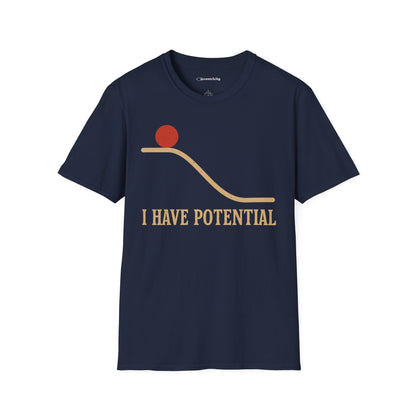 "I Have Potential" - Premium Physics Shirt