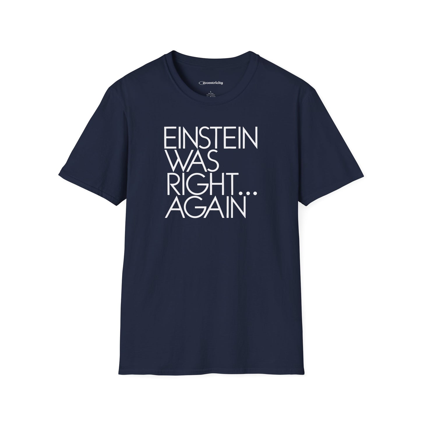 "Einstein Was Right" Premium Physics Shirt