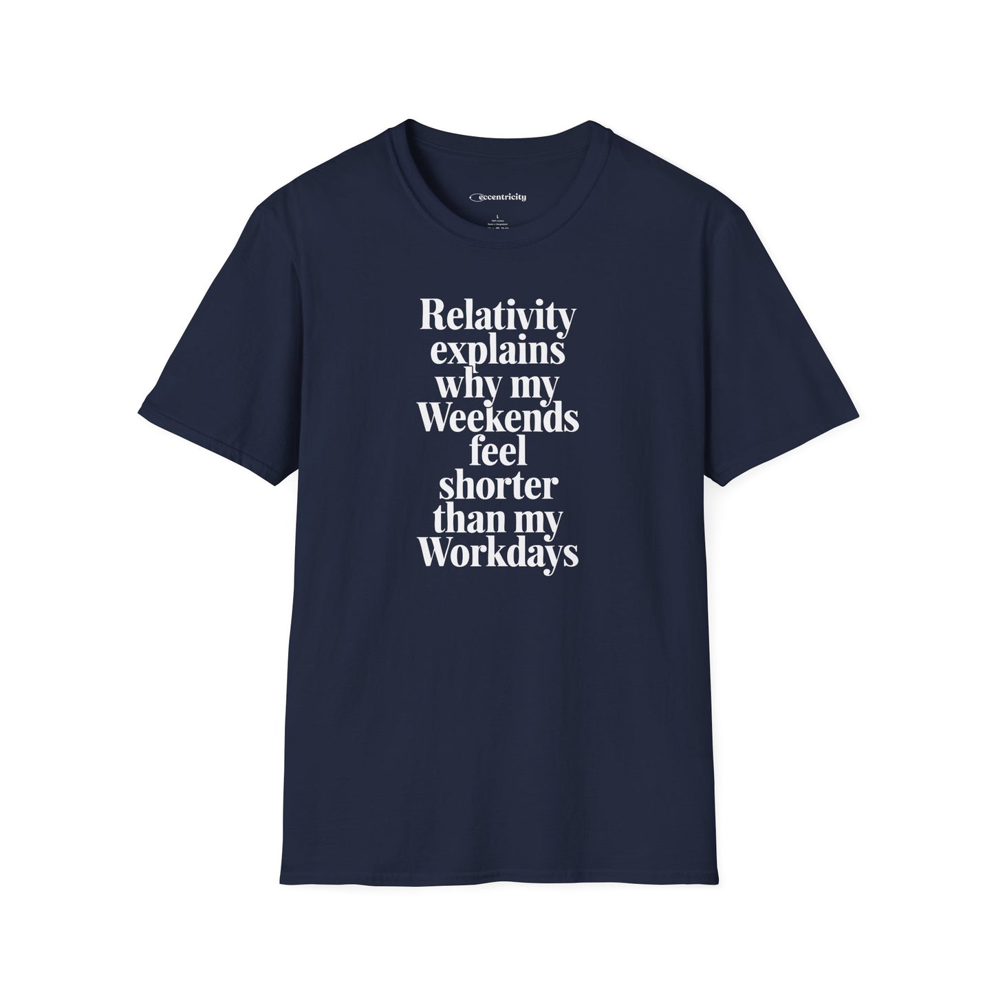 "Relativity explains Weekend" Premium Physics Shirt