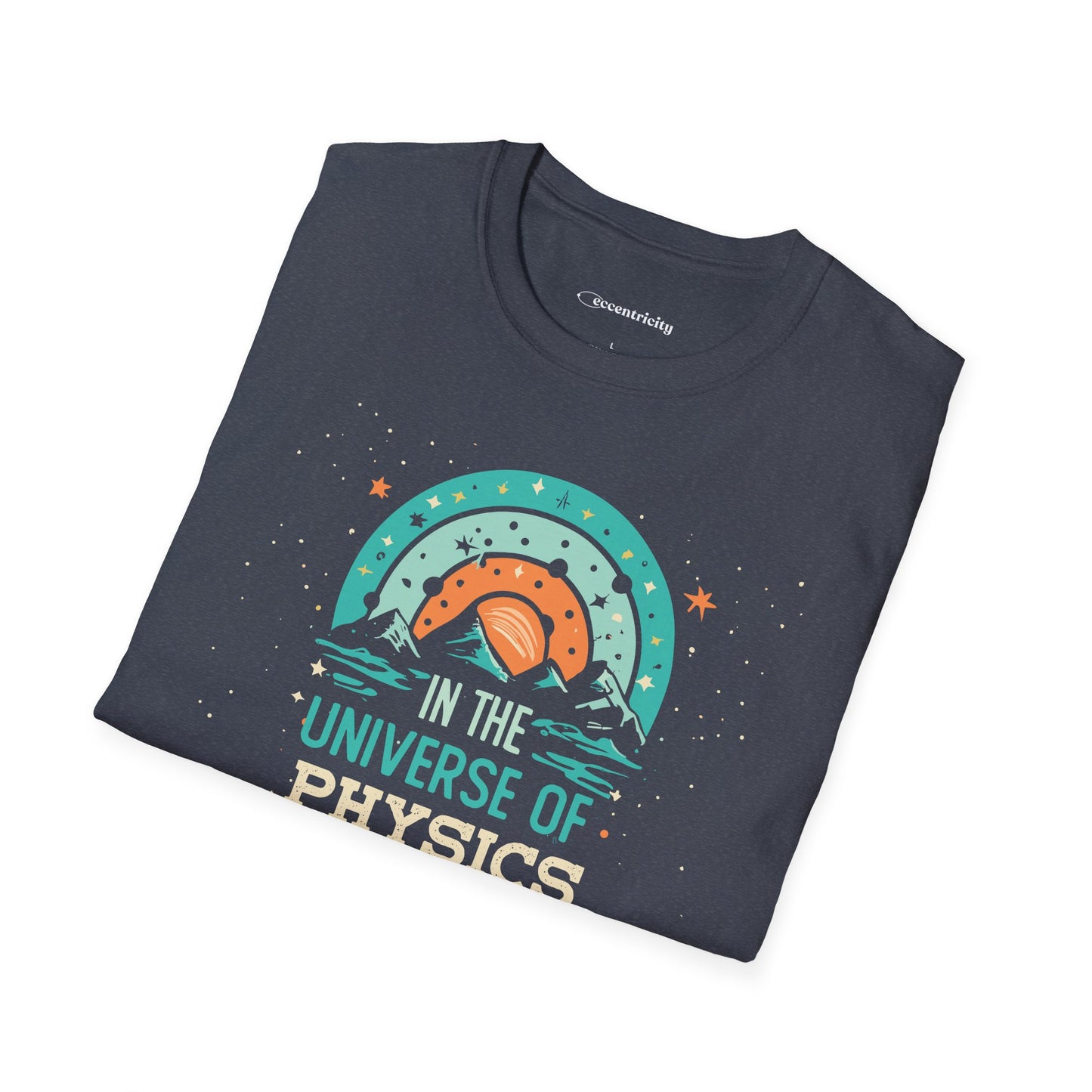 " In the Universe of Physics, I soar" Premium Physics Shirt