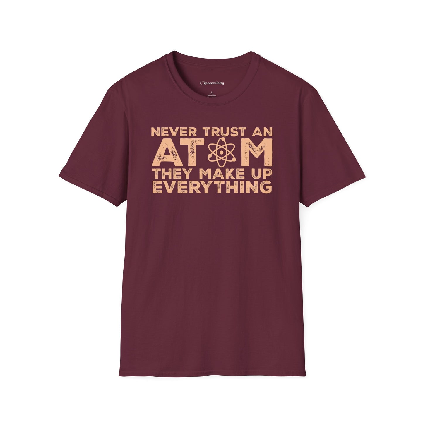 "Never Trust Atoms" Premium Physics Shirt