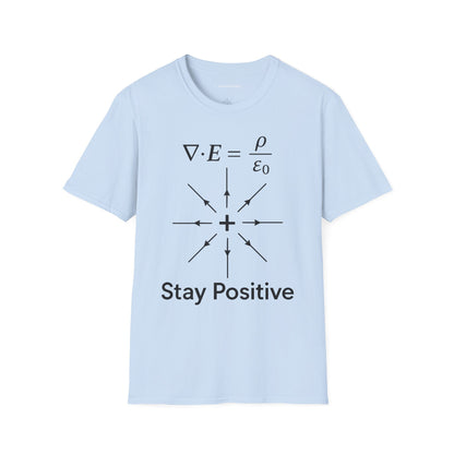 "Equation-Stay Positive" - Premium Physics Shirt