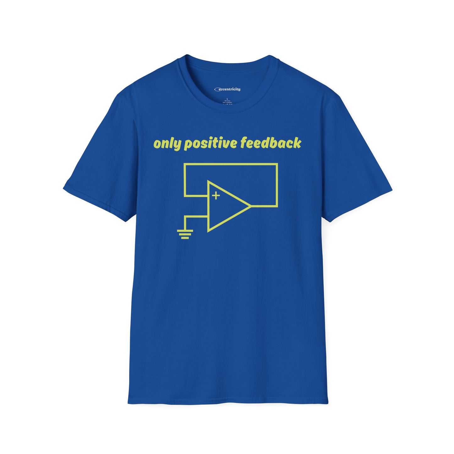Only Positive Feedback - Premium Physics T-Shirt