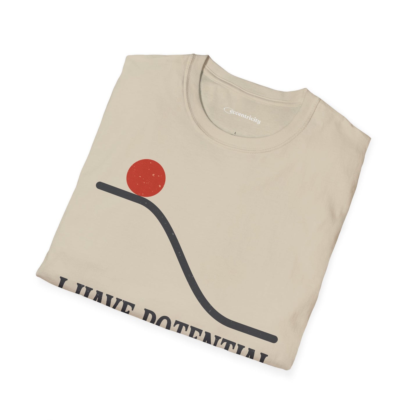 "I Have Potential" - Premium Physics Shirt