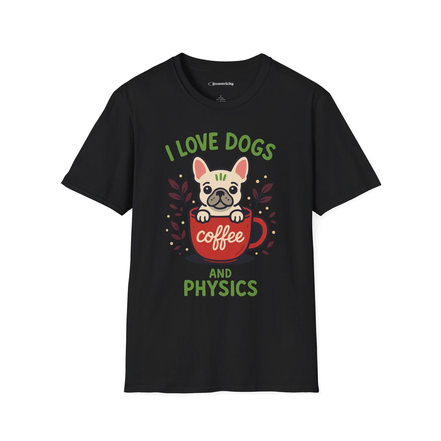 "I Love Dogs and Physics" - Premium Physics Shirt