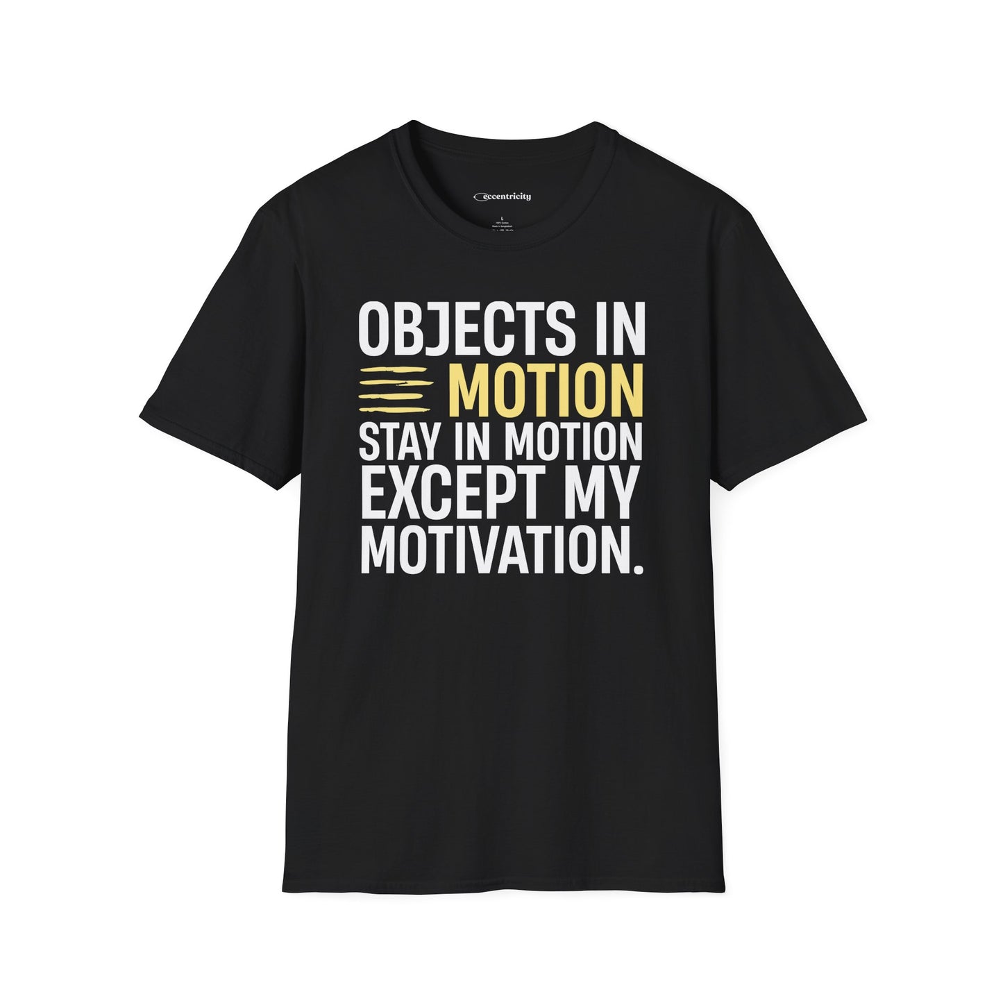 "Except My Motivation 003" Premium Physics Shirt