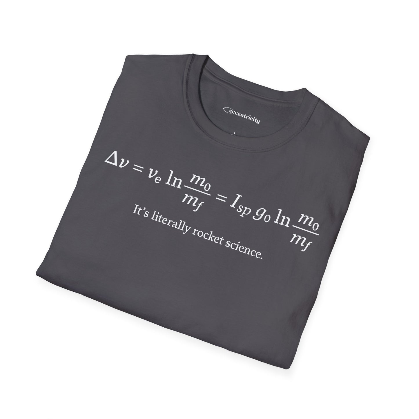 "It's Literally Rocket Science"- Premium Physics Shirt