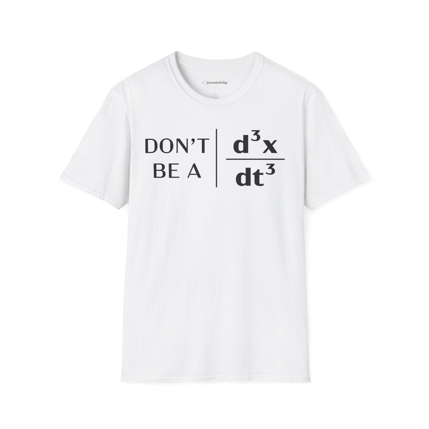"Don't Be A Jerk" - Premium Physics T-Shirt Humorous