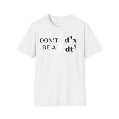 "Don't Be A Jerk" - Premium Physics T-Shirt Humorous