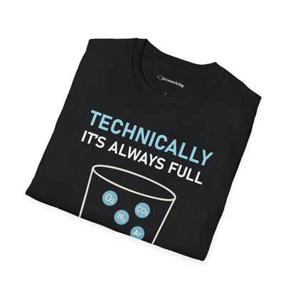 "Technically, it's always full" - Premium Science Shirt 🧪⚡