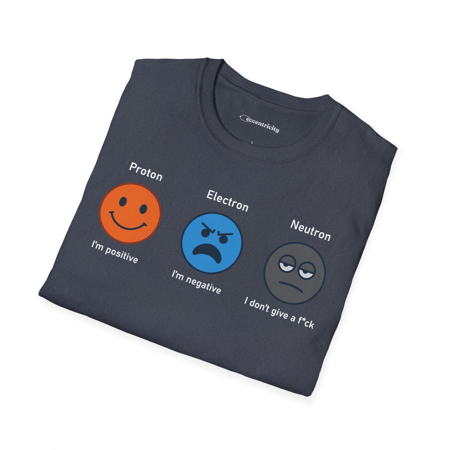 "Proton, Electron, Neutron" - Premium Science Shirt