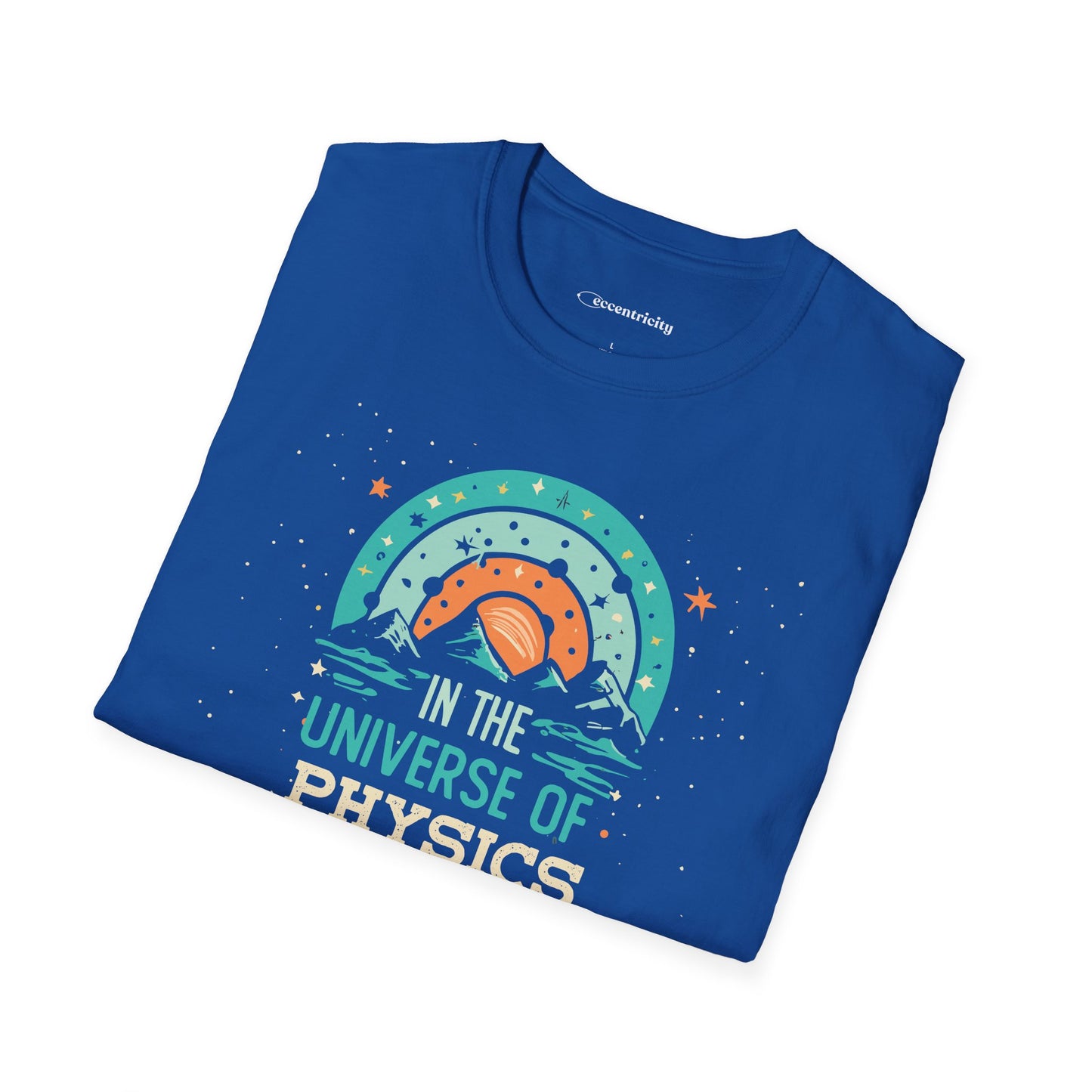 " In the Universe of Physics, I soar" Premium Physics Shirt