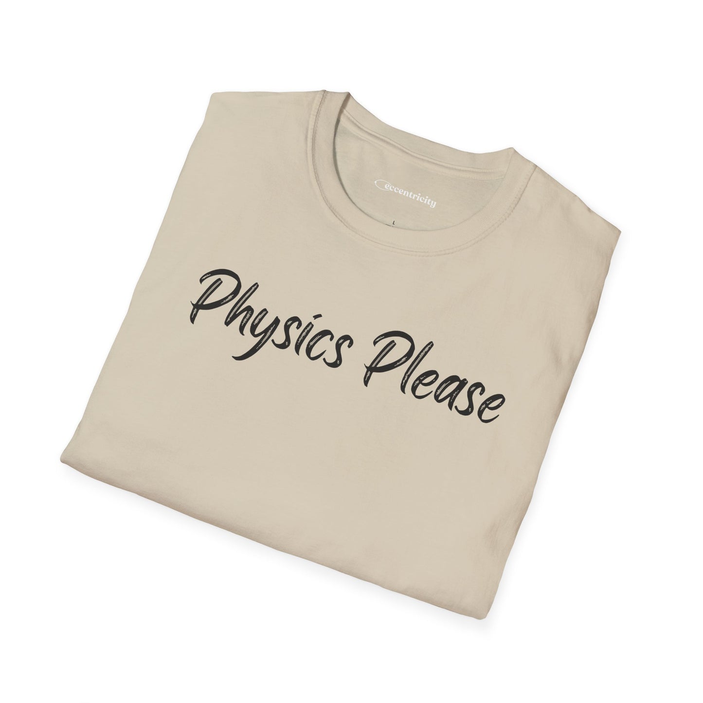 "Physics Please" - Premium Physics Shirt