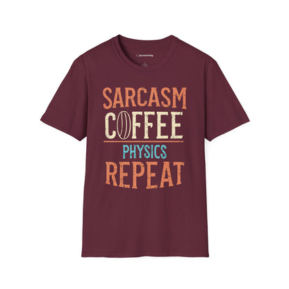 " Sarcasm Coffee Physics Repeat" Premium Physics Shirt