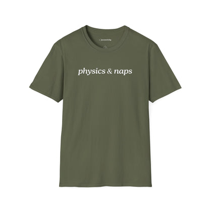 "Physics and Naps" - Premium Physics Shirt