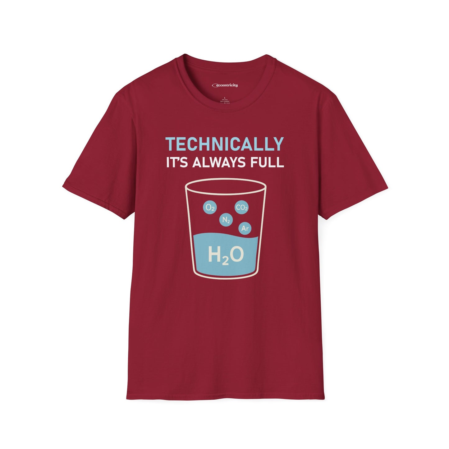 "Technically, it's always full" - Premium Science Shirt 🧪⚡