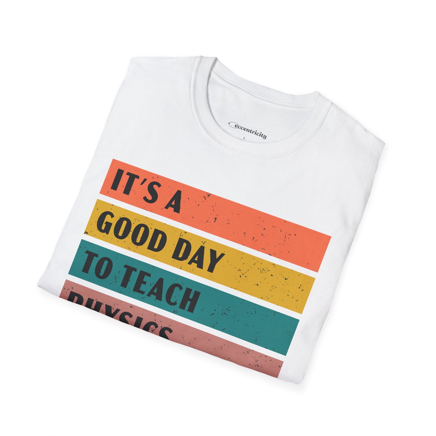"It's a Good day to teach Physics" Premium Physics Shirt