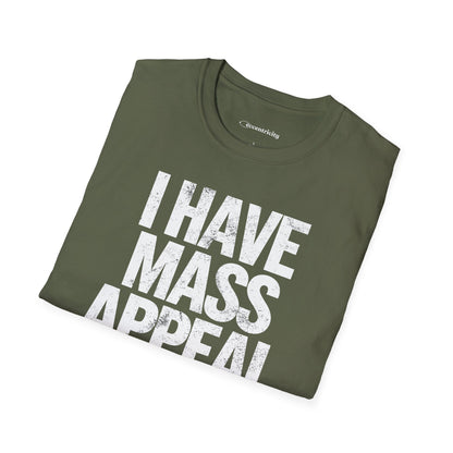 "I have Mass Appeal 002" Premium Physics Shirt