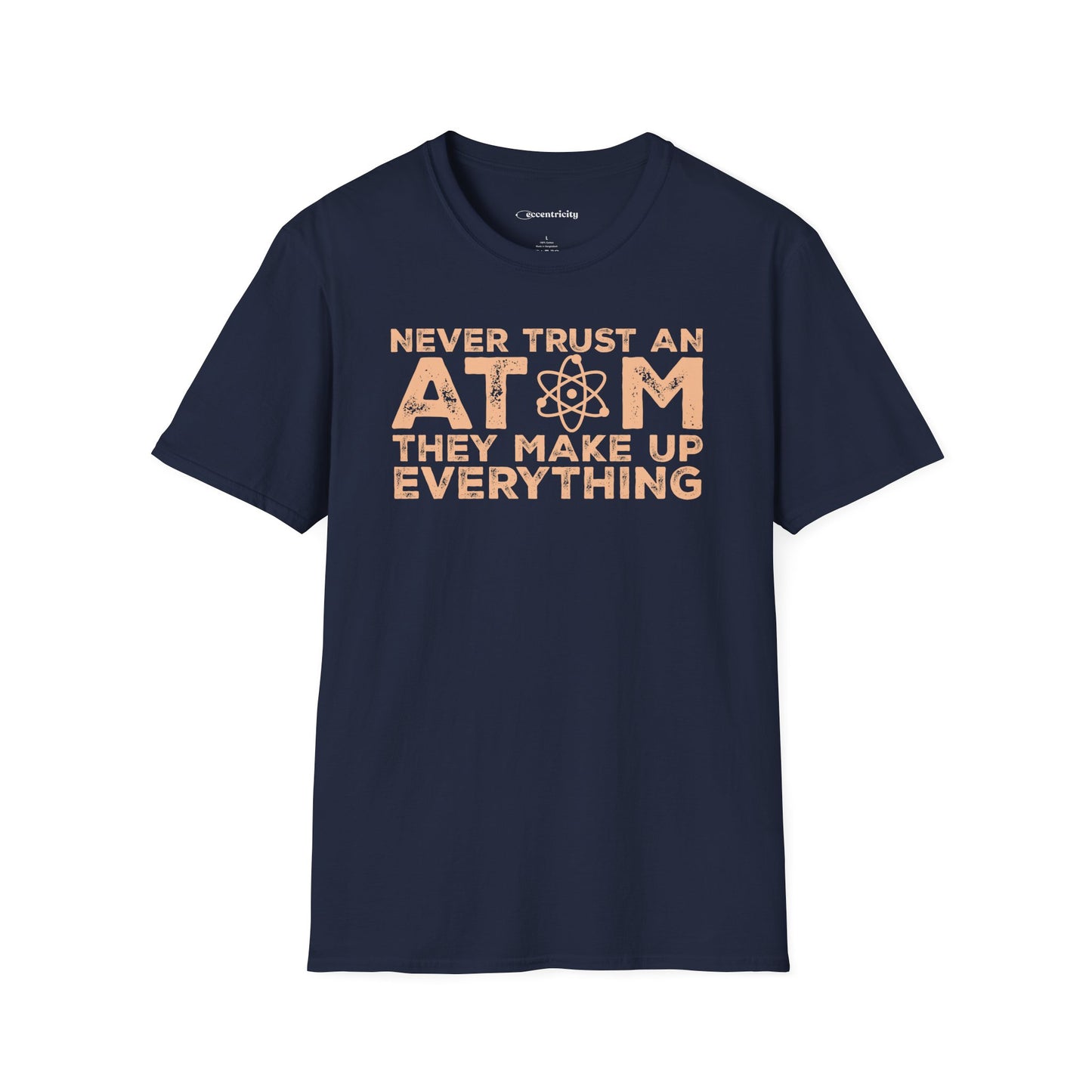 "Never Trust Atoms" Premium Physics Shirt