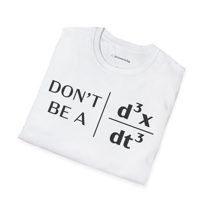 "Don't Be A Jerk" - Premium Physics T-Shirt Humorous