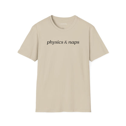 "Physics and Naps" - Premium Physics Shirt