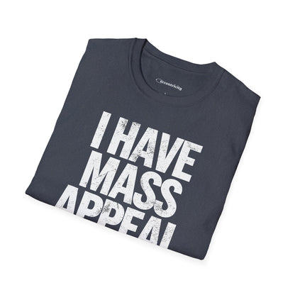 "I have Mass Appeal 002" Premium Physics Shirt